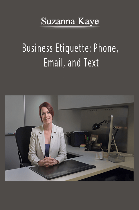 Suzanna Kaye - Business Etiquette Phone, Email, and Text