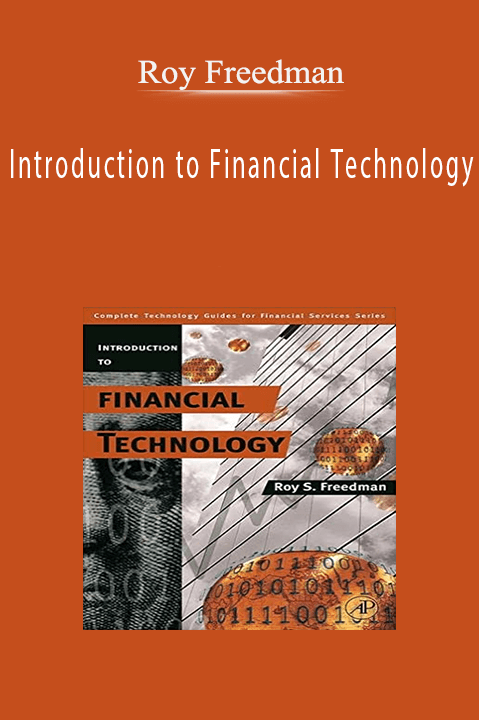 Roy Freedman - Introduction to Financial Technology