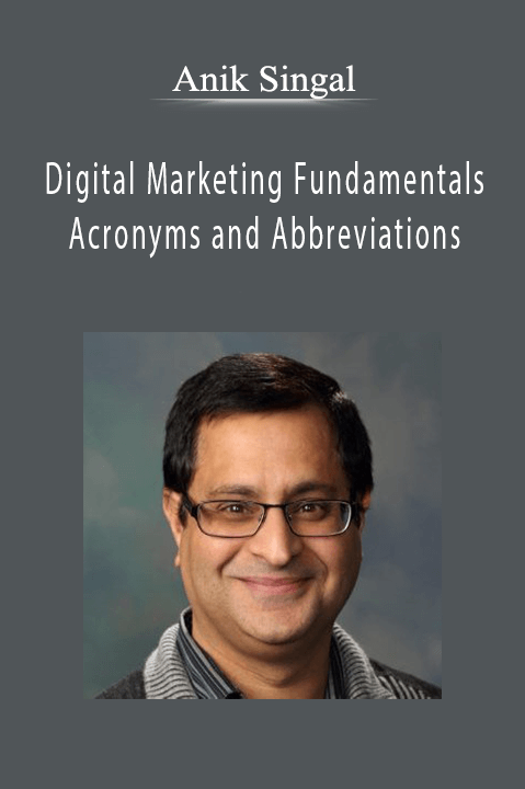 Anil Batra - Digital Marketing Fundamentals - Acronyms and Abbreviations