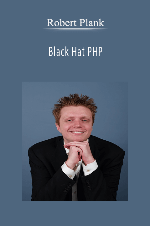 Robert Plank - Black Hat PHP