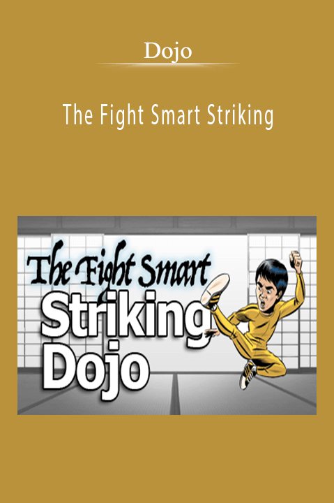 Dojo - The Fight Smart Striking.