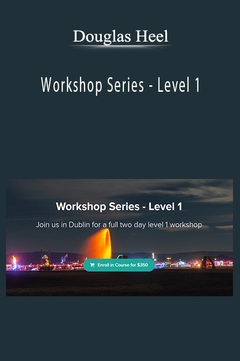 Douglas Heel - Workshop Series - Level 1