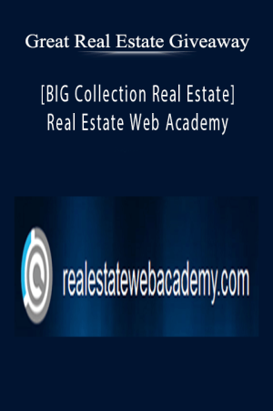 [BIG Collection Real Estate] Real Estate Web Academy - Great Real Estate Giveaway