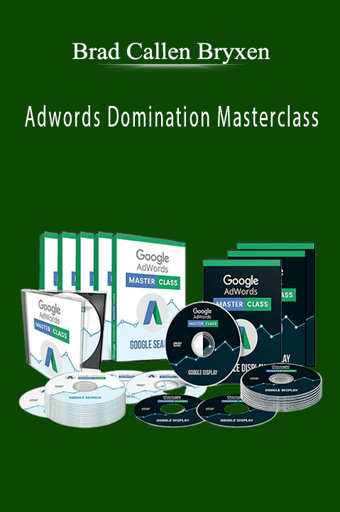 Brad Callen Bryxen - Adwords Domination Masterclass.