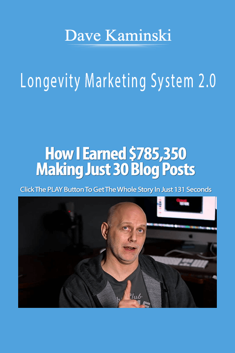 Dave Kaminski - Longevity Marketing System 2.0