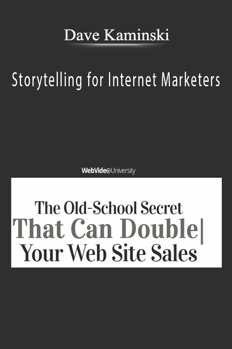 Dave Kaminski - Storytelling for Internet Marketers