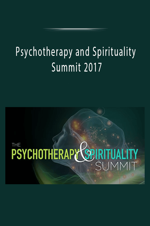 Psychotherapy and Spirituality Summit 2017