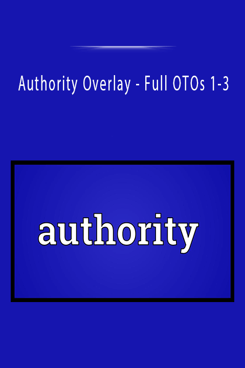 Authority Overlay - Full OTOs 1-3