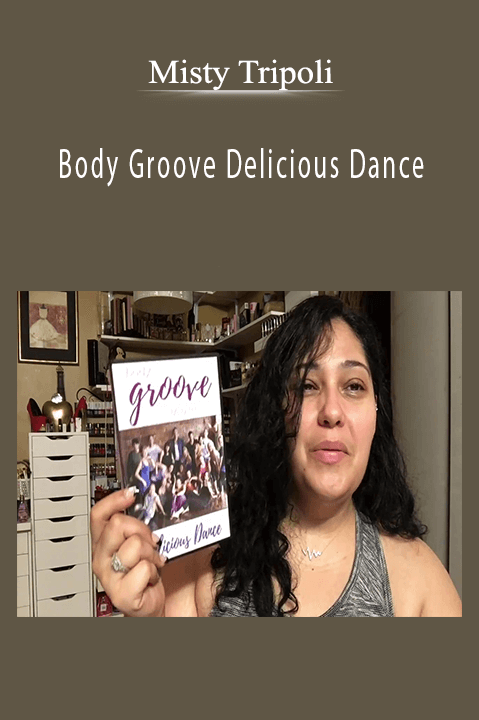 Misty Tripoli - Body Groove Delicious Dance.