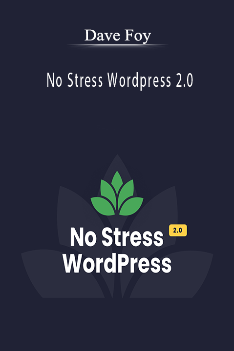 Dave Foy - No Stress Wordpress 2.0.