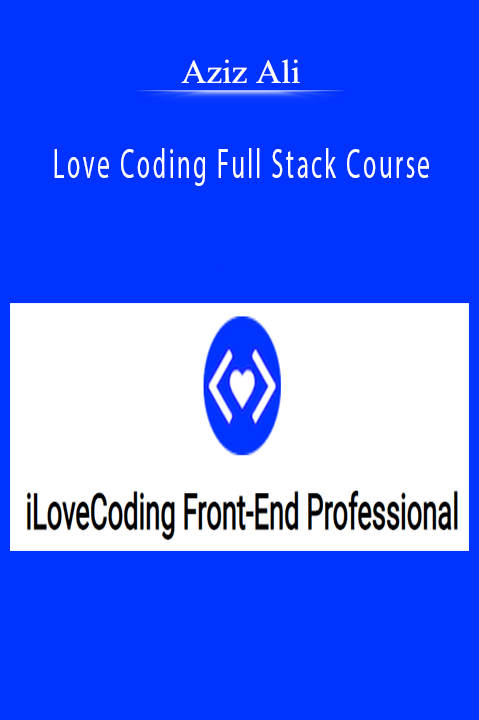 Aziz Ali – Love Coding Full Stack Course